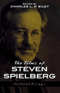Abbildung von: The Films of Steven Spielberg - Scarecrow Press