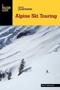 Cover: Basic Illustrated Alpine Ski Touring - Falcon Press Publishing