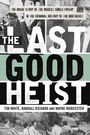Cover: The Last Good Heist - Globe Pequot Press