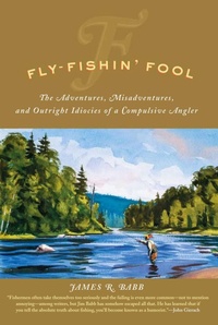 Enlarge image Cover: Fly-Fishin' Fool - Lyons Press