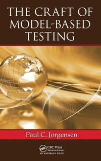 Enlarge image Cover: The Craft of Model-Based Testing - Auerbach Publishers Inc.