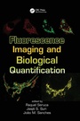 Cover: Fluorescence Imaging and Biological Quantification - CRC Press