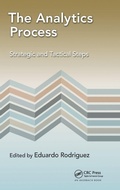 Cover: The Analytics Process - Auerbach Publishers Inc.