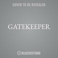 Enlarge image Cover: Gatekeeper - Blackstone Publishing