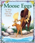 Cover: Moose Eggs - Down East Books