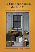 Cover: "Is That Your Aunt in the Attic?" - AUTHORHOUSE
