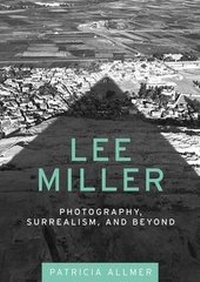 Enlarge image Cover: Lee Miller - Manchester University Press