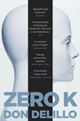Cover: Zero K - Picador