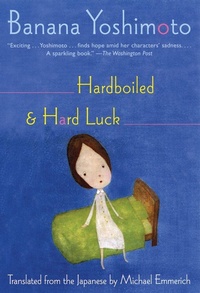 Abbildung von: Hardboiled & Hard Luck - Grove Press / Atlantic Monthly Press