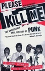 Cover: Please Kill Me - Grove Press / Atlantic Monthly Press