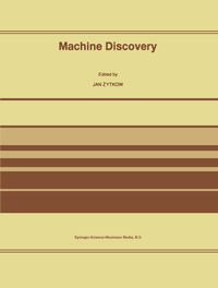 Enlarge image Cover: Machine Discovery - Kluwer Academic Publishers