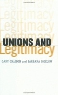 Cover: Unions and Legitimacy - Cornell University Press