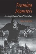 Cover: Framing Monsters - Southern Illinois University Press
