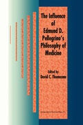 Cover: The Influence of Edmund D. Pellegrino's Philosophy of Medicine - Springer