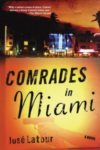 Abbildung von: Comrades in Miami - Grove Press / Atlantic Monthly Press