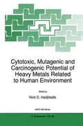 Bild: Cytotoxic, Mutagenic and Carcinogenic Potential of Heavy Metals Related to Human Environment - Kluwer Academic Publishers