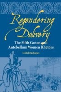 Enlarge image Cover: Regendering Delivery - Southern Illinois University Press