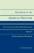 Cover: Handbook of the American Frontier, The Northeastern Woodlands - Scarecrow Press