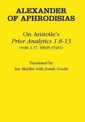 Cover: On Aristotle's "Prior Analytics 1.8-13" - Cornell University Press