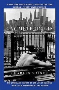 Enlarge image Cover: The Gay Metropolis - Grove Press / Atlantic Monthly Press