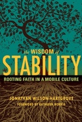 Cover: The Wisdom of Stability - Paraclete Press