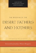 Cover: The Wisdom of the Desert Fathers and Mothers - Paraclete Press