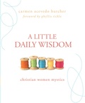 Cover: A Little Daily Wisdom: Christian Women Mystics - Paraclete Press