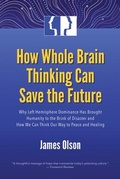 Cover: How Whole Brain Thinking Can Save the Future - Origin Press,USA