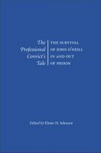 Enlarge image Cover: The Professional Convict's Tale - Southern Illinois University Press