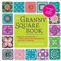 Cover: The Granny Square Book, Second Edition - Creative Publishing International, US