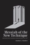 Cover: Messiah of the New Technique - Southern Illinois University Press