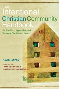 Enlarge image Cover: The Intentional Christian Community Handbook - Paraclete Press