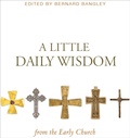 Cover: A Little Daily Wisdom from the Early Church - Paraclete Press