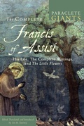 Cover: The Complete Francis of Assisi - Paraclete Press