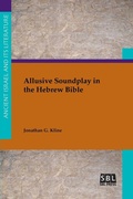 Cover: Allusive Soundplay in the Hebrew Bible - Society of Biblical Literature
