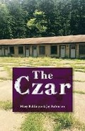 Cover: The Czar - Black Lawrence Press