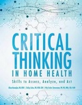 Cover: Critical Thinking in Home Health - Hcpro, a Division of Simplify Compliance