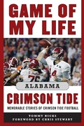Cover: Game of My Life Alabama Crimson Tide - Sports Publishing LLC