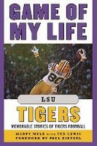 Enlarge image Cover: Game of My Life LSU Tigers - Sports Publishing LLC