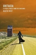 Cover: Cretacea & Other Stories from the Badlands - Anvil Press Publishers Inc