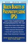 Cover: Health Benefits of Phosphatidylserine (PS) - Basic Health Publications, Inc.