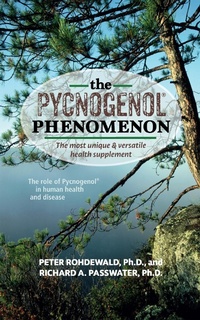 Enlarge image Cover: The Pycnogenol Phenomenon - Basic Health Publications, Inc.