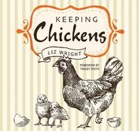 Abbildung von: Keeping Chickens - Flame Tree Publishing