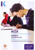 Cover: ACCA F6 Taxation FA2016 - Exam Kit - Kaplan Publishing