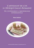 Cover: L' artisanat de l'os A l'epoque Gallo-Romaine - Archaeopress Archaeology