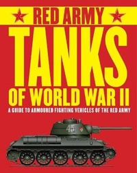 Enlarge image Cover: Red Army Tanks of World War II - Amber Books
