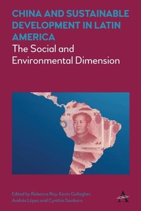 Enlarge image Cover: China and Sustainable Development in Latin America - Anthem Press