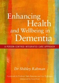 Cover: Enhancing Health and Wellbeing in Dementia - Jessica Kingsley Publishers