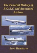 Cover: The Pictorial History of B.O.A.C. and Associated Airlines - SCOVAL Publishing Ltd
