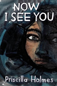 Abbildung von: Holmes: Now I See You - Modjaji Books